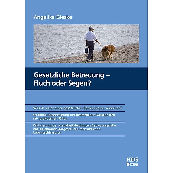 Gesetzliche Betreuung - Fluch oder Segen?, Angelika Gieske