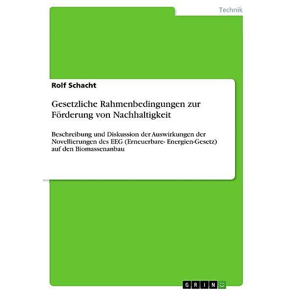 Gesetzliche Rahmenbedingungen zur Förderung von Nachhaltigkeit, Rolf Schacht