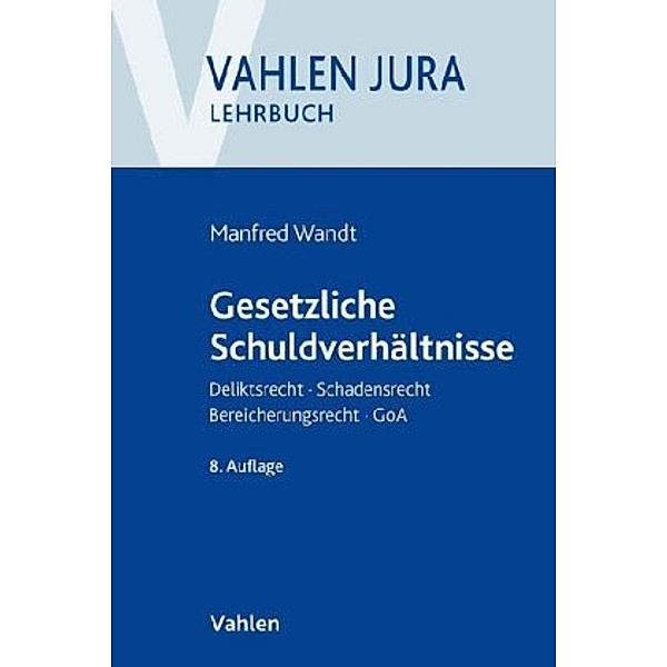 Gesetzliche Schuldverhältnisse, Manfred Wandt, Günter Schwarz