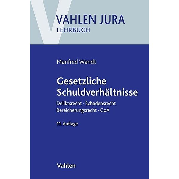 Gesetzliche Schuldverhältnisse, Manfred Wandt, Günter Schwarz