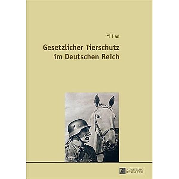 Gesetzlicher Tierschutz im Deutschen Reich, Yi Han