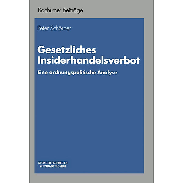 Gesetzliches Insiderhandelsverbot, Peter Schörner