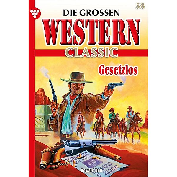 Gesetzlos / Die grossen Western Classic Bd.58, John Gray