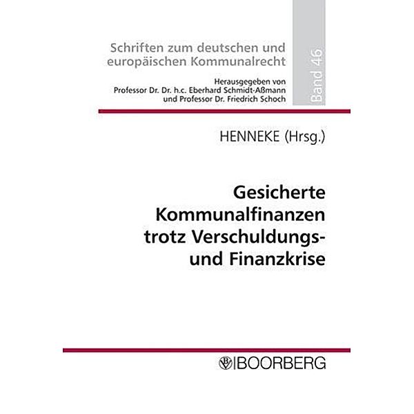 Gesicherte Kommunalfinanzen trotz Verschuldungs- und Finanzkrise, Hans-Günter Henneke