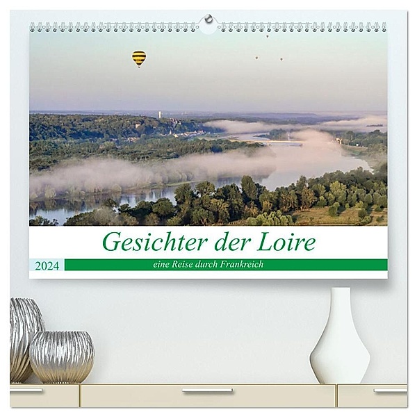 Gesichter der Loire, eine Reise durch Frankreich (hochwertiger Premium Wandkalender 2024 DIN A2 quer), Kunstdruck in Hochglanz, Alain Gaymard