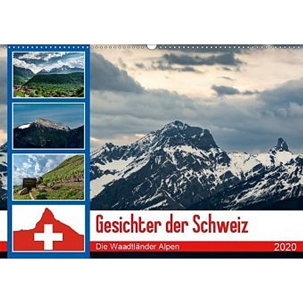 Gesichter der Schweiz - Die Waadtländer Alpen (Wandkalender 2020 DIN A2 quer), Alain Gaymard