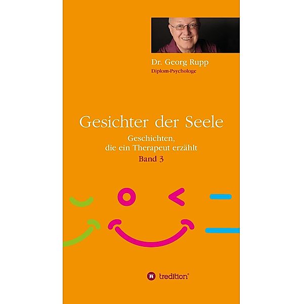 Gesichter der Seele / Gesichter der Seele Bd.3, Georg Rupp