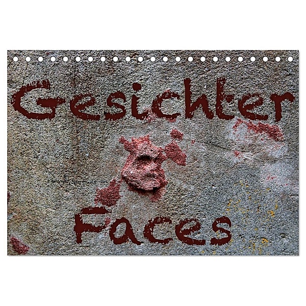 Gesichter - Faces (Tischkalender 2024 DIN A5 quer), CALVENDO Monatskalender, Maria Reichenauer