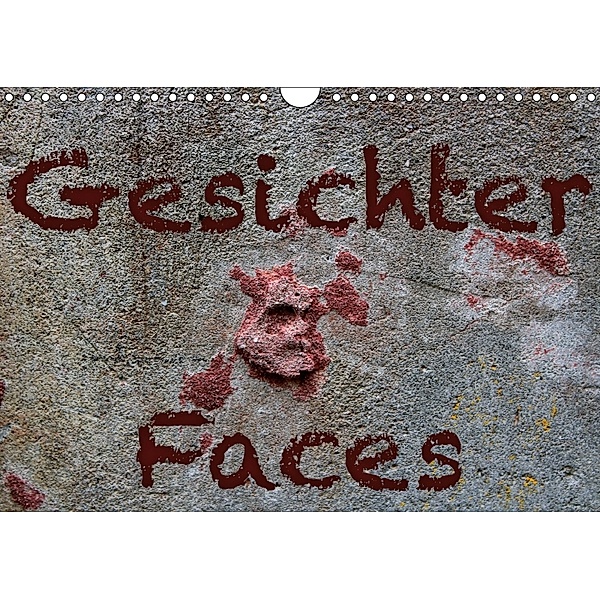 Gesichter - Faces (Wandkalender 2018 DIN A4 quer), Maria Reichenauer