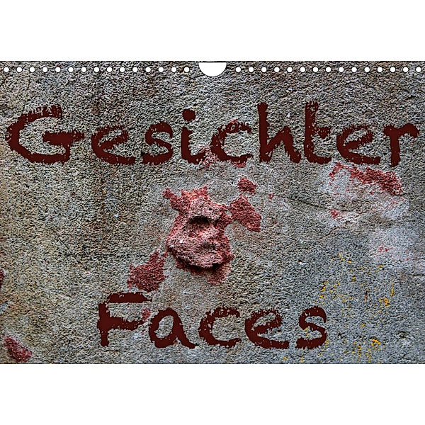 Gesichter - Faces (Wandkalender 2022 DIN A4 quer), Maria Reichenauer