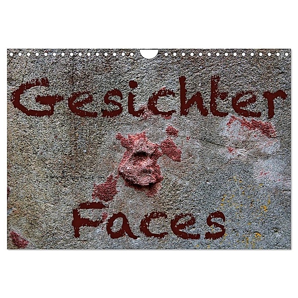 Gesichter - Faces (Wandkalender 2024 DIN A4 quer), CALVENDO Monatskalender, Maria Reichenauer