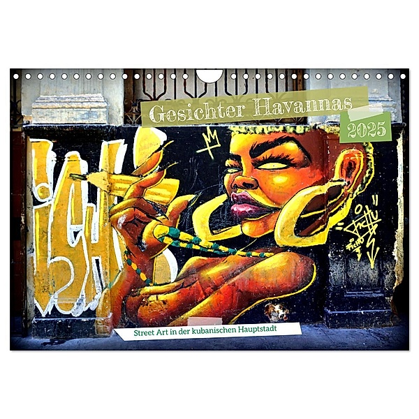 Gesichter Havannas - Street Art in der kubanischen Hauptstadt (Wandkalender 2025 DIN A4 quer), CALVENDO Monatskalender, Calvendo, Henning von Löwis of Menar