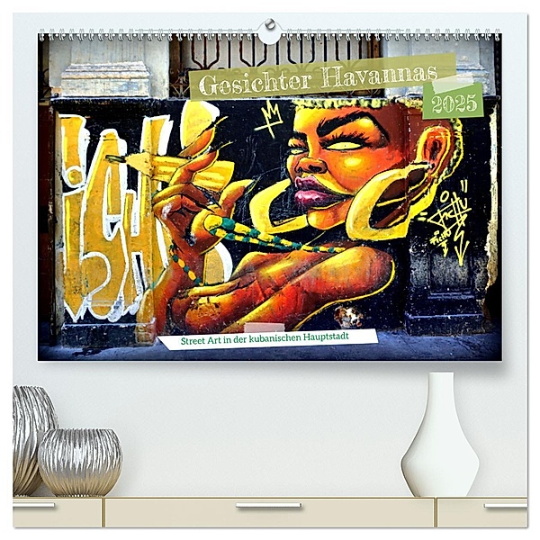 Gesichter Havannas - Street Art in der kubanischen Hauptstadt (hochwertiger Premium Wandkalender 2025 DIN A2 quer), Kunstdruck in Hochglanz, Calvendo, Henning von Löwis of Menar