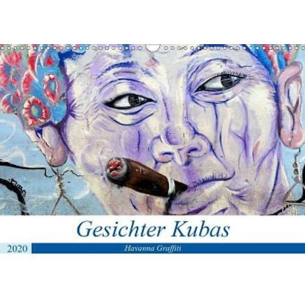 Gesichter Kubas - Havanna Graffiti (Wandkalender 2020 DIN A3 quer), Henning von Löwis of Menar