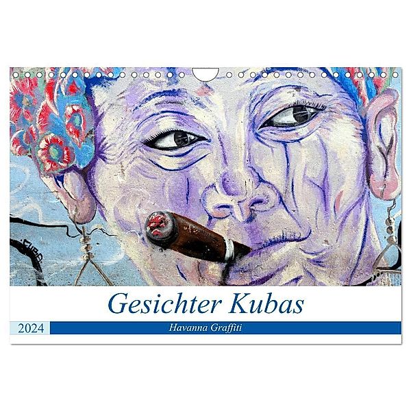 Gesichter Kubas - Havanna Graffiti (Wandkalender 2024 DIN A4 quer), CALVENDO Monatskalender, Henning von Löwis of Menar