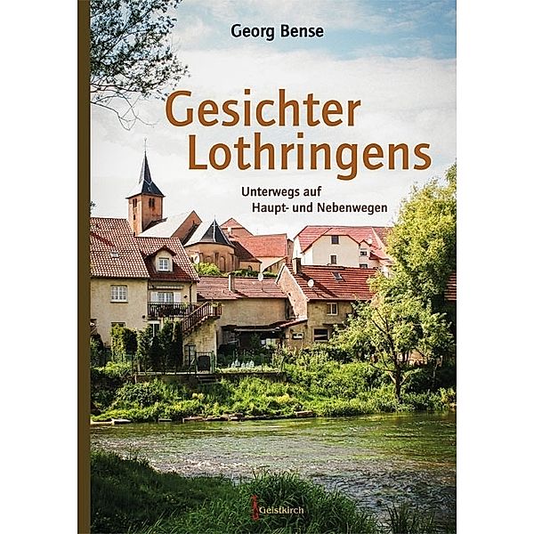 Gesichter Lothringens, Georg Bense