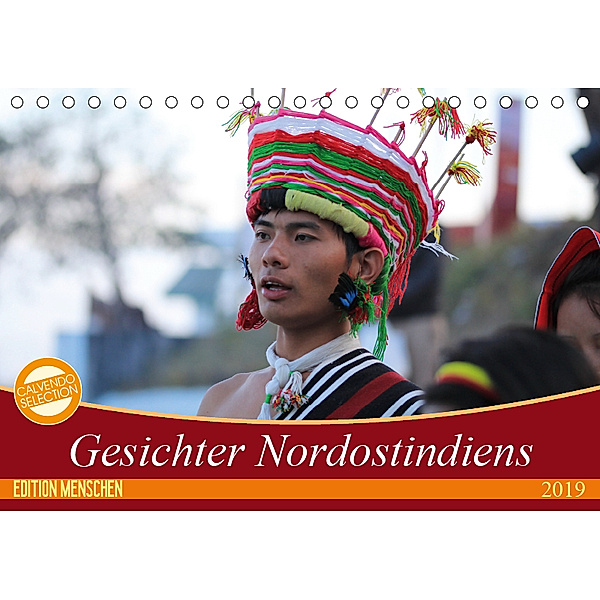 Gesichter Nordostindiens (Tischkalender 2019 DIN A5 quer), Bernd Sprenger