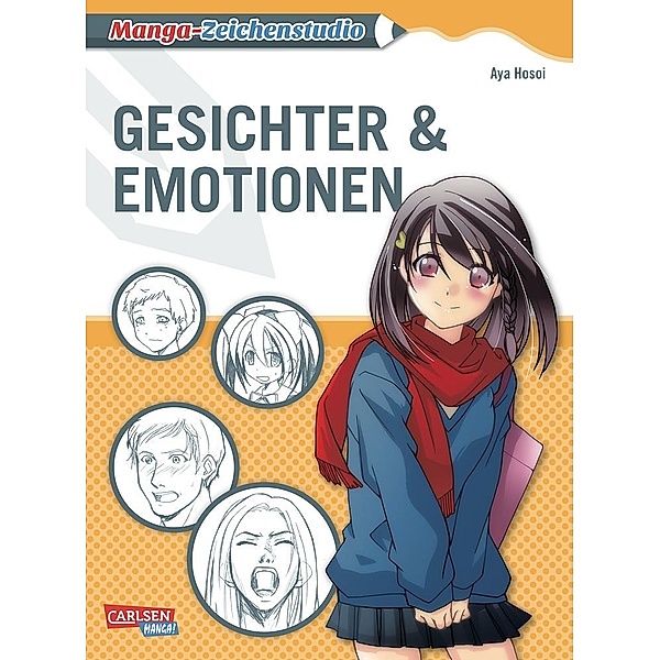 Gesichter und Emotionen / Manga-Zeichenstudio Bd.2, Aya Hosoi