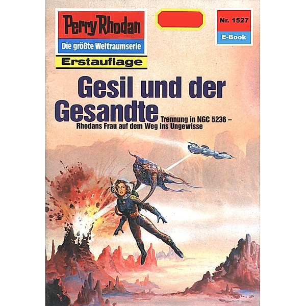 Gesil und der Gesandte (Heftroman) / Perry Rhodan-Zyklus Die Linguiden Bd.1527, H. G. Ewers