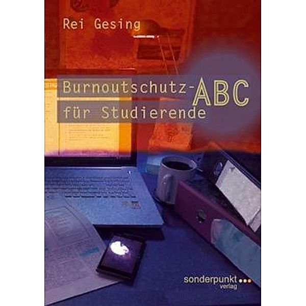Gesing, R: Burnoutschutz-ABC für Studierende, Rei Gesing
