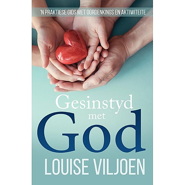 Gesinstyd met God, Louise Viljoen