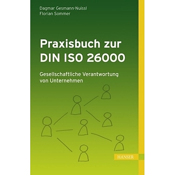 Gesmann-Nuissl, D: Praxisbuch zur DIN ISO 26000, Dagmar Gesmann-Nuissl, Florian Sommer