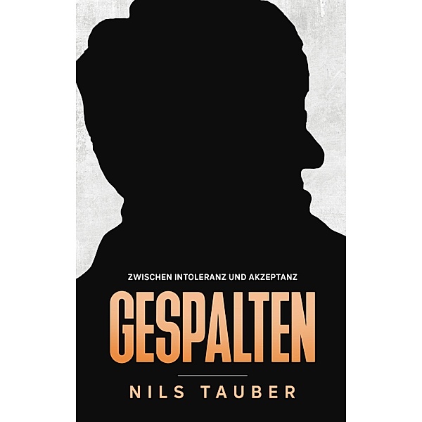 Gespalten, Nils Tauber