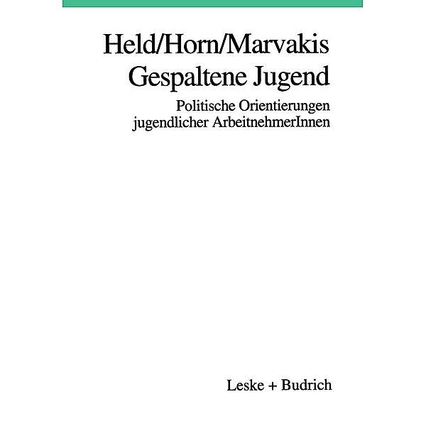 Gespaltene Jugend, Josef Held, Hans-Werner Horn, Athanasios Marvakis