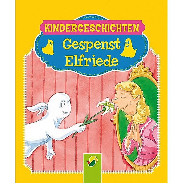 Gespenst Elfriede / Kindergeschichten Bd.5, Brigitte Hoffmann