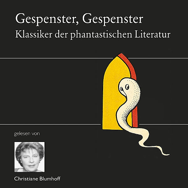 Gespenster, Gespenster, E.T.A. Hoffmann, Edgar Allen Poe, Heinrich Zschokke, Friedrich de la Motte Fouqué, Egid Filek, Frédérik Boutet