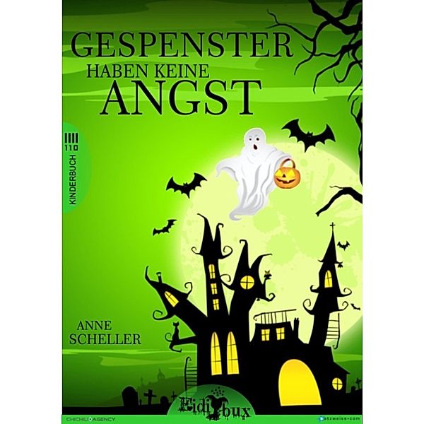 Gespenster haben keine Angst, Anne Scheller