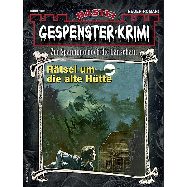 Gespenster-Krimi 102 / Gespenster-Krimi Bd.102, Minnie Kromer