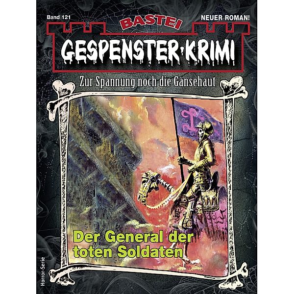 Gespenster-Krimi 121 / Gespenster-Krimi Bd.121, Mortimer Grave