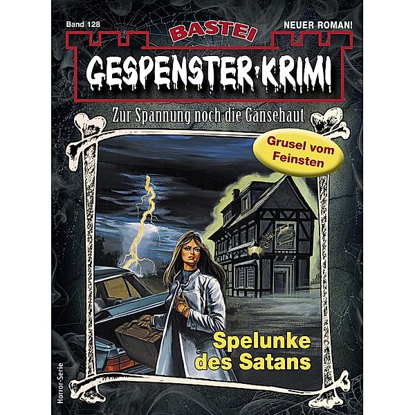 Gespenster-Krimi 128 / Gespenster-Krimi Bd.128, Logan Dee