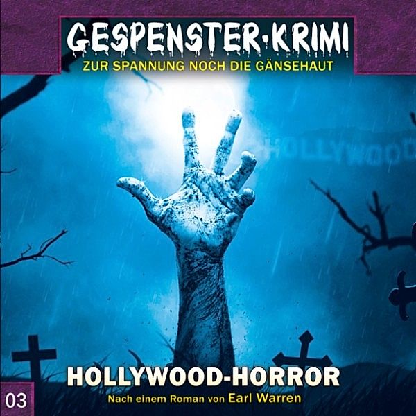 Gespenster-Krimi - 3 - Hollywood-Horror, Markus Topf