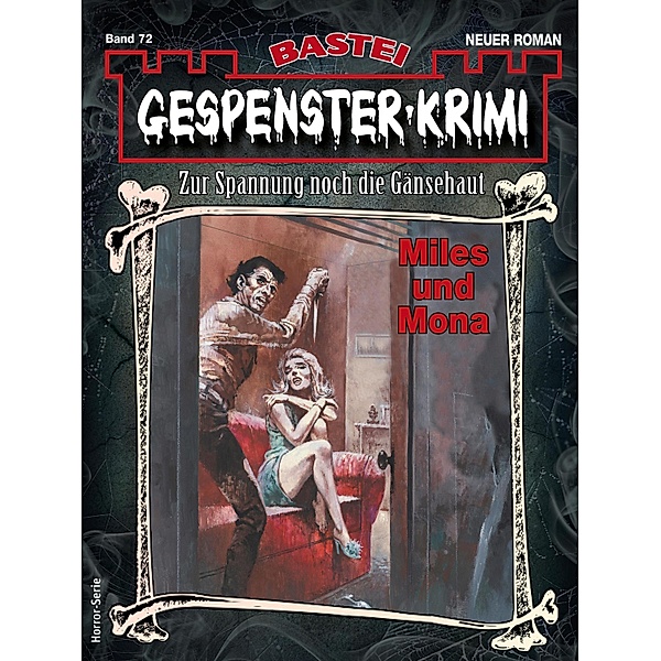Gespenster-Krimi 72 / Gespenster-Krimi Bd.72, Minnie Kromer