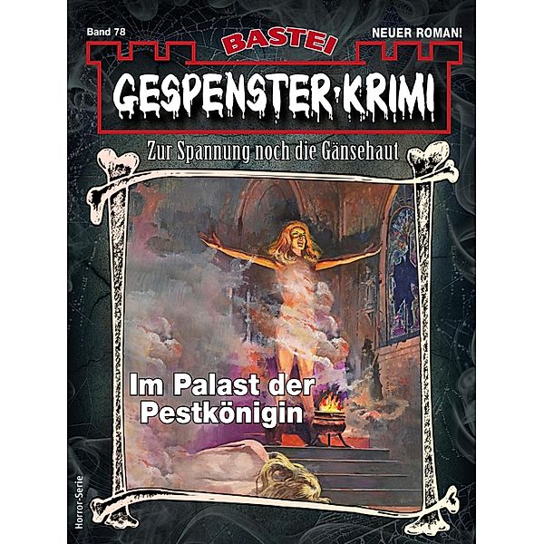 Gespenster-Krimi 78 / Gespenster-Krimi Bd.78, Camilla Brandner