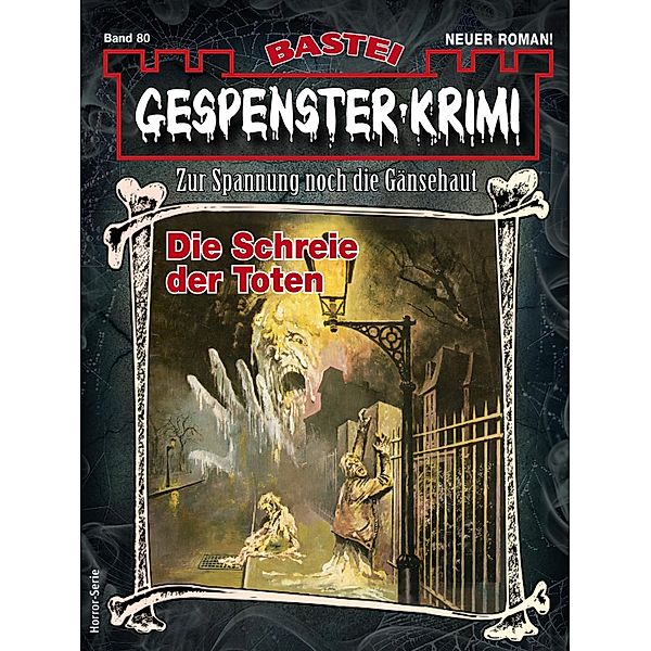 Gespenster-Krimi 80 / Gespenster-Krimi Bd.80, Michael Schauer