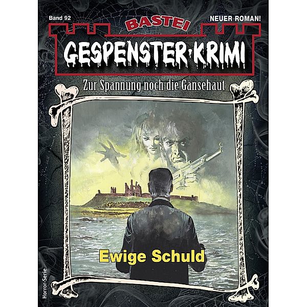 Gespenster-Krimi 92 / Gespenster-Krimi Bd.92, Oliver Miller