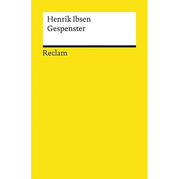 Gespenster / Reclams Universal-Bibliothek, Henrik Ibsen