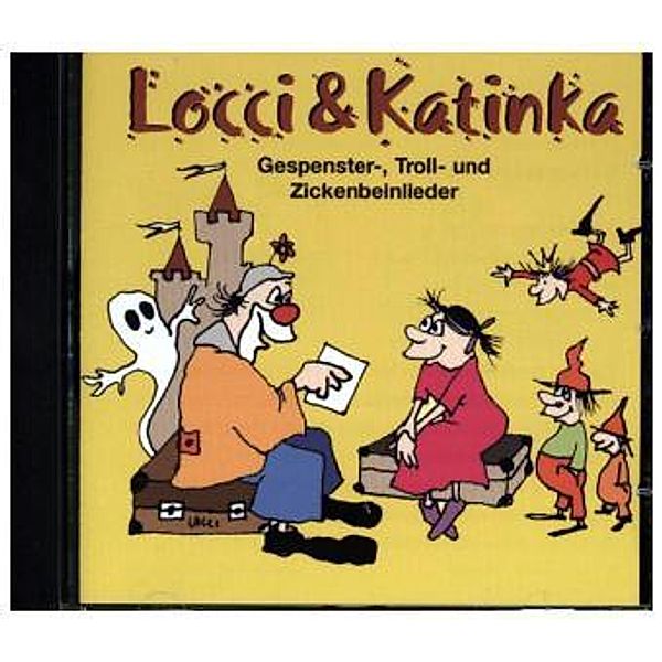 Gespenster-, Troll- und Zickenbeinlieder, Audio-CD, Clown Locci & Katinka