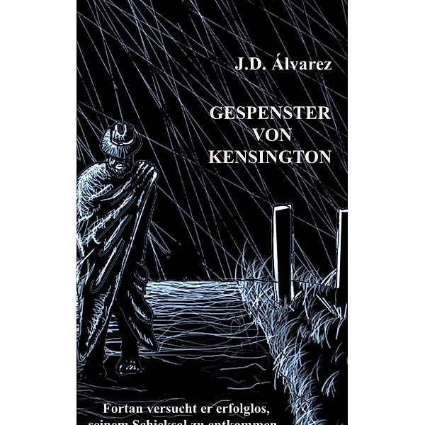 Gespenster von Kensington, J. D. Álvarez