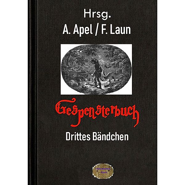 Gespensterbuch - Drittes Bändchen, F. Laun