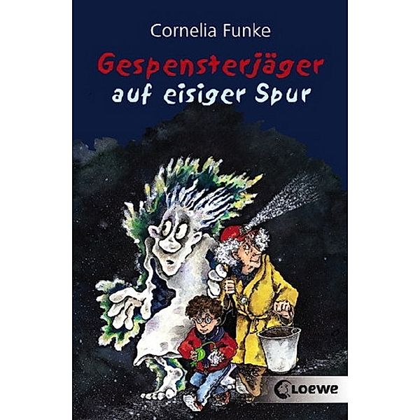 Gespensterjäger auf eisiger Spur / Gespensterjäger Bd.1, Cornelia Funke