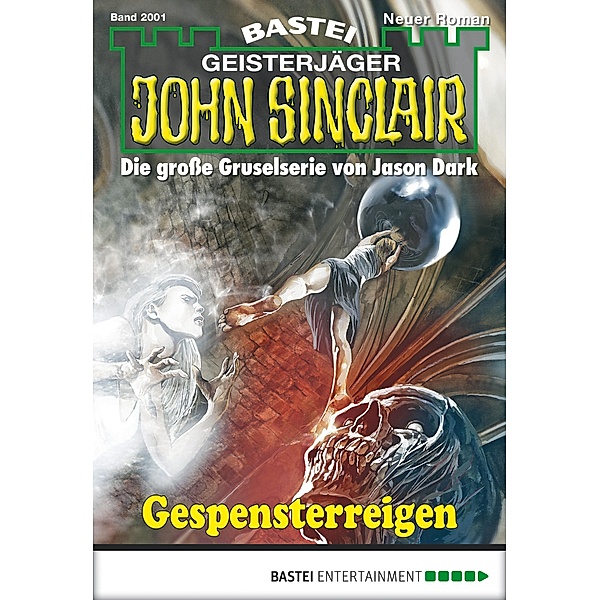 Gespensterreigen / John Sinclair Bd.2001, Ian Rolf Hill