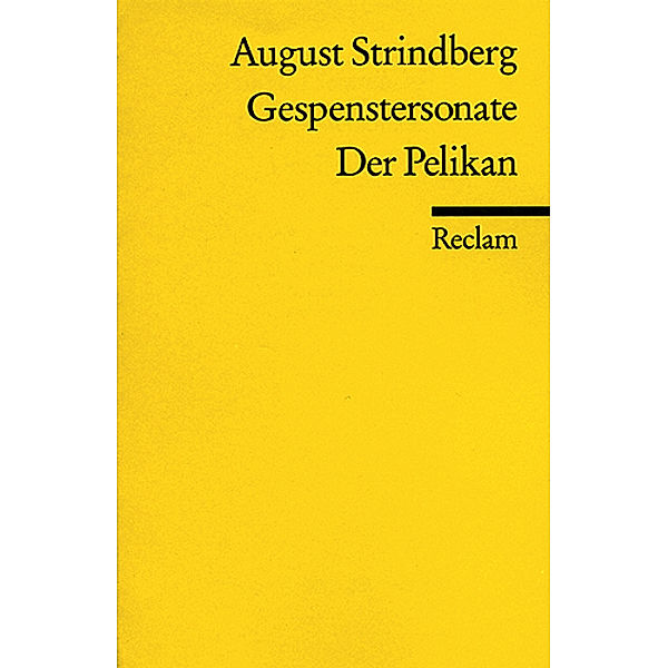 Gespenstersonate. Der Pelikan, August Strindberg