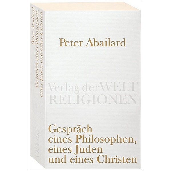 Gespräch eines Philosophen, eines Juden und eines Christen, Peter Abaelard
