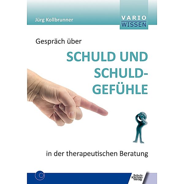 Gespräch über Schuld und Schuldgefühle in der therapeutischen Beratung, Jürg Kollbrunner