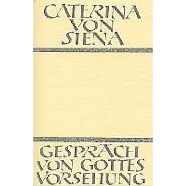Gespräch von Gottes Vorsehung, Katharina von Siena