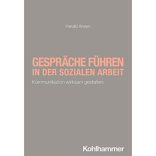 Gespräche führen in der Sozialen Arbeit, Harald Ansen